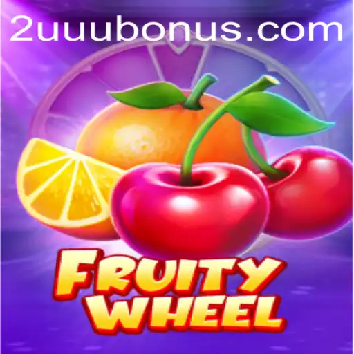 FruityWheel: A Fresh Spin on Modern Gaming with 2UUU
