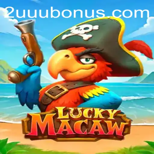 Exploring the Exciting World of LuckyMacaw: A New Gaming Sensation