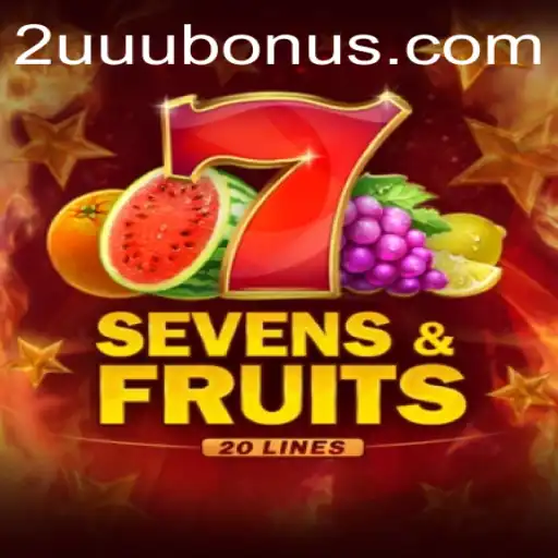 SevensFruits20: A Sweet Dive into the World of Fruit-Themed Gaming